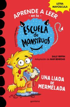 aprender a leer en la escuela de monstruos 2 - una liada de mermelada-sally rippin-9788418594939