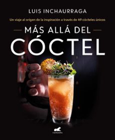 más allá del cóctel-luis inchaurraga-9788418620539