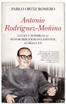 antonio rodriguez-moñino (ebook)-pablo ortiz romero-9788418648939