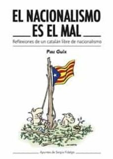 el nacionalismo es el mal-pau guix-sergio fidalgo-9788418670039