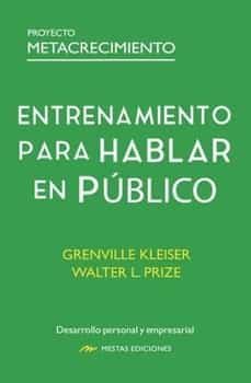 entrenamiento para hablar en publico-grenville kleiser-walter l. prize-9788418765339