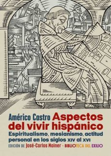 aspectos del vivir hispanico-americo castro-9788418818639