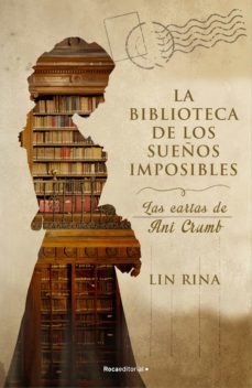 la biblioteca de los sueños imposibles. las cartas de ani crumb (ebook)-9788418870439