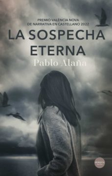 la sospecha eterna (ebook)-pablo alaña-9788418883439