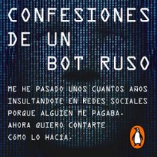 confesiones de un bot ruso (audiolibro)-bot ruso-9788418967139