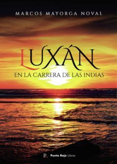 luxan, en la carrera de las indias-9788419074539