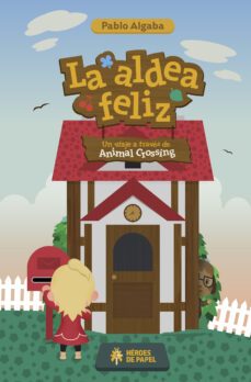 la aldea feliz (ebook)-pablo algaba-9788419084439