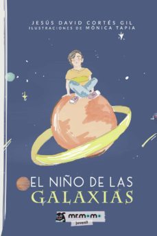 el niño de las galaxias (ebook)-jesus david cortes gil-9788419127839