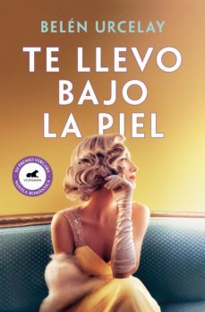te llevo bajo la piel (ebook)-belen urcelay-9788419248039