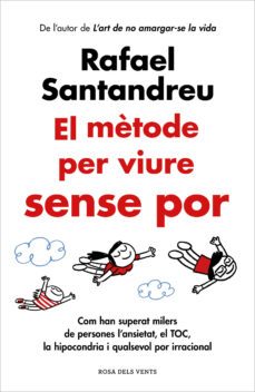 el mètode per viure sense por-rafael santandreu-9788419259639