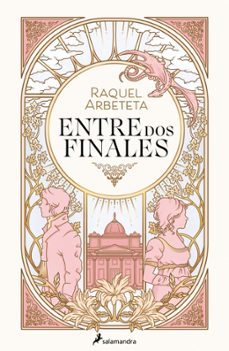 entre dos finales-raquel arbeteta-9788419275639