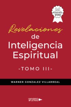 revelaciones de inteligencia espiritual tomo iii-warner gonzalez villarreal-9788419391339