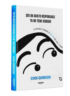 ser un adulto responsable ya no tiene remedio-gowoon choi-9788419441539