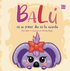 balu en su primer dia en la escuela-eva lopez-9788419454539