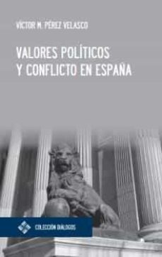 valores politicos y conflicto en españa (ebook)-victor miguel perez velasco-9788419488787