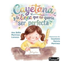 cayetana y la línea que no quería ser perfecta-ana belen martinez lorenzo-9788419591739