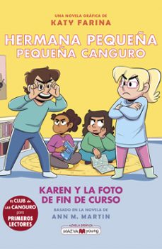 hermana pequeña, pequeña canguro 5:karen y la foto de fin de curs-9788419638939