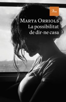 la possibilitat de dir-ne casa (ebook)-marta orriols-9788419657039