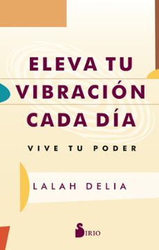 eleva tu vibracion cada dia (ebook)-lalah delia-9788419685339