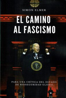 el camino hacia el fascismo-simon elmer-9788419710239