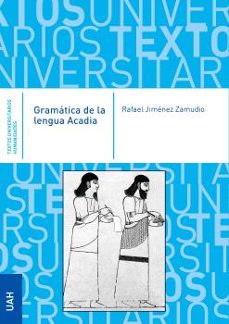 gramatica de la lengua acadia-rafael jimenez zamudio-9788419745439