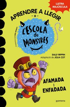 aprendre a llegir a l escola de monstres 15 - afamada i enfadada-sally rippin-9788419746139