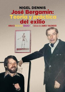 jose bergamin. teoria y practica del exilio-9788419791139
