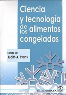 ciencia y tecnología de los alimentos congelados-judith a. evans-9788420011639