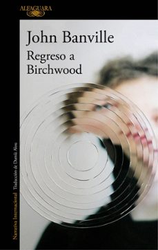 regreso a birchwood-john banville-9788420428239