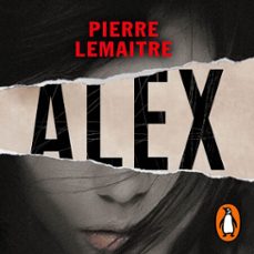 alex (un caso del comandante camille verhoeven 2)-pierre lemaitre-9788420461939