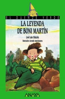 la leyenda de boni martin (el duende verde)-jose luis olaizola sarria-9788420729039