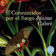 consumidos por el fuego (audiolibro)-jaume cabre-9788423359639