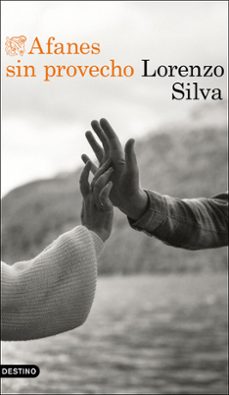 afanes sin provecho-lorenzo silva-9788423368839