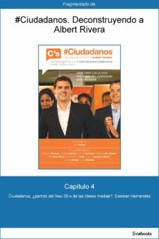 capitulo 4 de @ciudadanos. subir o bajar: ciudadanos, ¿partido del ibex 35 o... (ebook)-esteban hernandez-9788423424139