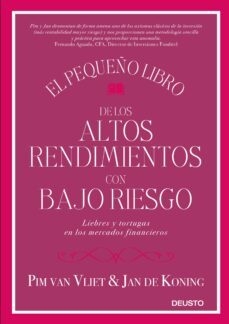 el pequeño libro de los altos rendimientos con bajo riesgo: liebres y tortugas en los mercados financieros-pim van vliet-jan de koning-9788423428939
