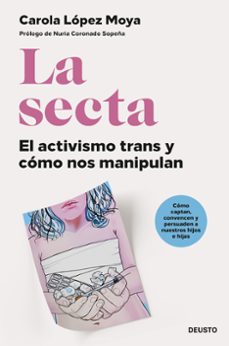 la secta: el activismo trans y como nos manipulan-9788423435739