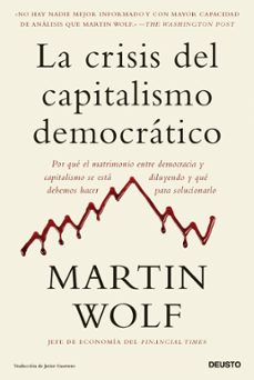 la crisis del capitalismo democrático (ebook)-martin wolf-9788423436439