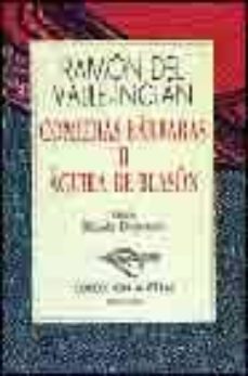 aguila de blason: comedias barbaras 2 (11ª ed.)-ramon maria del valle inclan-9788423973439