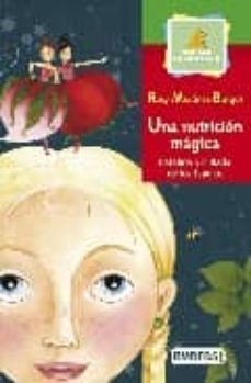 una nutricion magica: catalina y el hada de los espejos-rosy martinez burgos-9788424113339