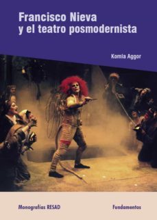 francisco nieva y el teatro postmodernista-komla aggor-9788424511739