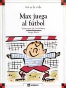 max juega a futbol-dominique de saint mars-9788424648039