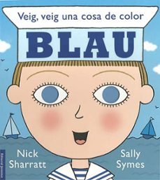 veig, veig, una cosa de color blau-sally symes-9788426138439