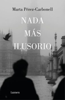 nada más ilusorio (ebook)-marta pérez-carbonell-9788426430946