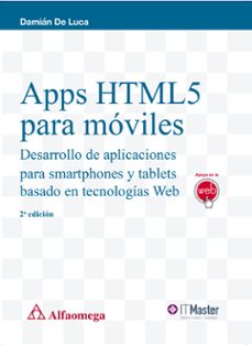 apps html5 para moviles (2ª ed.): desarrollo de aplicaciones para smartphones y tablets basado en tecnologias web-damian de luca-9788426723239