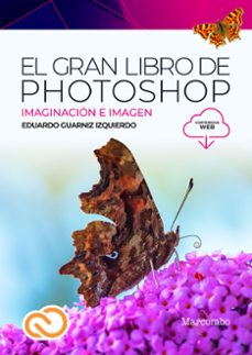 el gran libro de photoshop-eduardo guarniz izquierdo-9788426735539