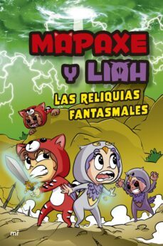 mapaxe y liah: las reliquias fantasmales (ebook)-9788427051539