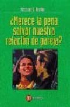 ¿merece la pena salvar nuestra relacion de pareja?-michael s. broder-9788427126039