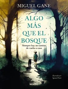 algo mas que el bosque (ebook)-miguel gane-9788427243439