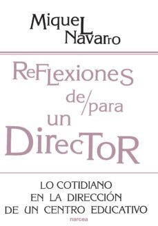 reflexiones de/para un director (ebook)-miquel navarro-9788427717039