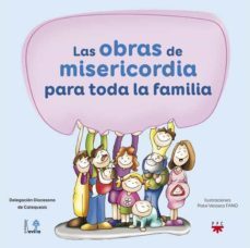 las obras de misericordia para toda la familia-9788428829939